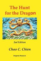 The Hunt for the Dragon, 2nd Edition: A startling solution for the mysteries of the Age of Discovery 1976057701 Book Cover