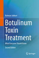 Botulinum Toxin Treatment: What Everyone Should Know 3031544706 Book Cover