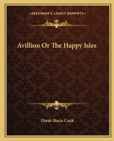 Avillion Or The Happy Isles 1419108557 Book Cover