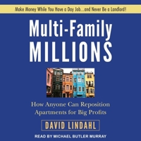 Multi-Family Millions: How Anyone Can Reposition Apartments for Big Profits B08Z9VZTZP Book Cover