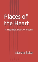 Places of the Heart: A Heartfelt Book of Poems (New Books by Baker) B0FR5C3FMN Book Cover
