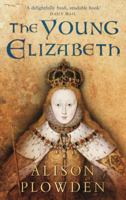 Young Elizabeth: The First Twenty-Five Years 0752459430 Book Cover