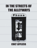 In The Streets Of The Alleyways B0GMDP5CP9 Book Cover