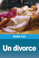 Un divorce (French Edition) 3988819611 Book Cover