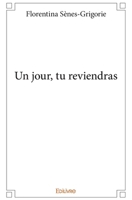 Un jour, tu reviendras (French Edition) 2414211296 Book Cover