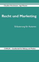 Recht und Marketing: Erläuterung für Autoren 3839143322 Book Cover