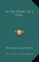 In the Heart of a Fool 1985609959 Book Cover