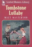 Tombstone Lullaby 1847822835 Book Cover