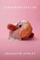 Junkfood Sexlife 138718671X Book Cover