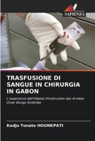 Trasfusione Di Sangue in Chirurgia in Gabon 6207359216 Book Cover