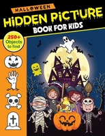 HALLOWEEN HIDDEN PICTURE BOOK FOR KIDS: 30 Activity pages for Kids and Toddlers B08KGP2TSP Book Cover