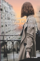 Retazos de la Memoria con La Voz de los Ángeles Muertos 8409211246 Book Cover