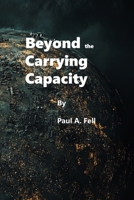 Beyond the Carrying Capacity 1916656358 Book Cover