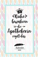 Apothekerin Kalender 2020: Geschenk Wochenplaner,Terminkalender 2020 für Ausbildung,Beruf,Kita,Kindergarten, Kindergärtnerin. Geschenkidee zu ... und Planer 1653729775 Book Cover