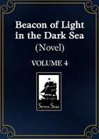 Beacon of Light in the Dark Sea (Novel) Vol. 4 B0HDXV8TKX Book Cover