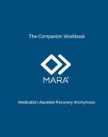 The Companion Workbook: Medication-Assisted Recovery Anonymous B0GD2V5TYW Book Cover