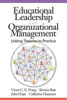Educational Leadership and Organizational Management: Linking Theories to Practice 1681235129 Book Cover