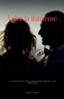 Voler la danseuse (French Edition) B0F818RK18 Book Cover