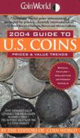 Coin World 2004 Guide To U.S Coins: Prices & Value Trends (Coin World Guide to U S Coins, Prices, and Value Trends) 0451210735 Book Cover