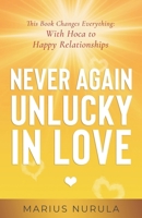 Never Again Unlucky in Love – This Book Changes Everything: With Hoca to Happy Relationships 9925638089 Book Cover