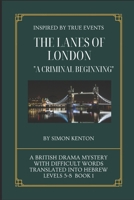 The Lanes of London: A Criminal Beginning B09CKFV7WD Book Cover