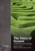 The Voice of Reason: Fundamentals of Critical Thinking, International Edition 0195399862 Book Cover
