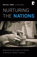 Nurturing the Nations: Reclaiming the Dignity of Women in Building Healthy Cultures 1934068098 Book Cover