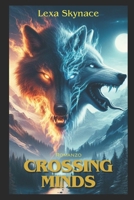 Crossing Minds (Italian Edition) B0G3DWM4KG Book Cover