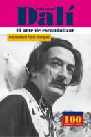 Salvador Dali: El Arte De Escandalizar 9583014338 Book Cover