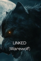 LINKED (Warewolf) B0DQQZV849 Book Cover