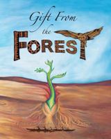 Gift From the Forest 0615189423 Book Cover