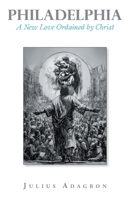 Philadelphia: A New Love Ordained by Christ B0GY9GSB8R Book Cover