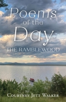Poems of the Day: The Ramblewood 1962416399 Book Cover