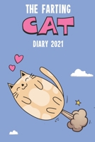 The Farting Cat Diary 2021: Cute full year 2021 185 page diary journal notebook for Farting Cat Lovers 1672305063 Book Cover