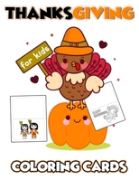 Thanksgiving Coloring Cards for Kids 1707915768 Book Cover