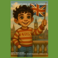 Les Aventures de Lyon : Londres (French Edition) B0G9BQGH46 Book Cover