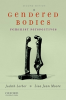 Gendered Bodies: Feminist Perspectives 019533079X Book Cover