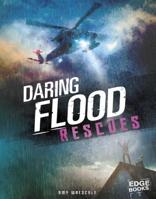 Daring Flood Rescues 1543501176 Book Cover