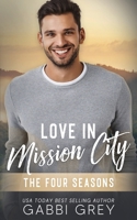 Love in Mission City: The Four Seasons 1998053946 Book Cover