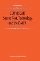 Copyright: Sacred Text, Technology, and the DMCA (Exemplar Juridicum: American Thought on Global Legal Issues) 9041188762 Book Cover