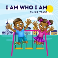I Am Who I Am 173436906X Book Cover