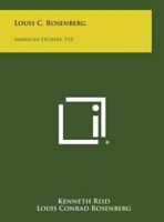 Louis C. Rosenberg: American Etchers, V10 1258722690 Book Cover