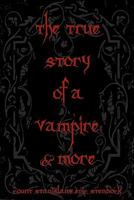 The true story of a vampire 1441413375 Book Cover