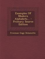 Examples Of Modern Alphabets... 102057013X Book Cover