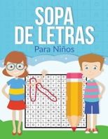 Sopa de Letras Para Niños: Puzzle letras grandes: Pasatiempos para niños Juegos Educativo Diversos Temas para Niños Para las vacaciones o el tiempo libre idea del regalo (Spanish Edition) 1918883386 Book Cover
