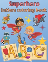 Superhero Letters Coloring Book B095NT8LNY Book Cover