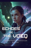 Echoes of the Void B0FGVVGH24 Book Cover