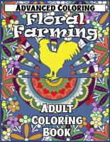 Floral Farming Adult Coloring Book 1737983354 Book Cover