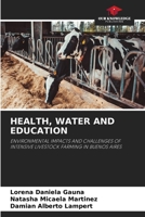 Health, Water and Education 6630109783 Book Cover