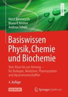 Basiswissen Physik, Chemie Und Biochemie: Vom Atom Bis Zur Atmung - Fr Biologen, Mediziner Und Pharmazeuten 366258249X Book Cover
